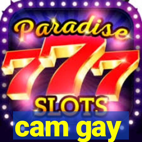cam gay